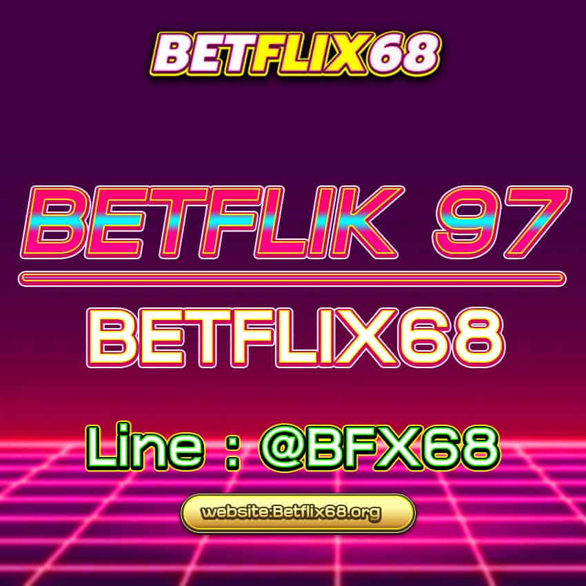 Betflik-97-pro-Betflix68.org