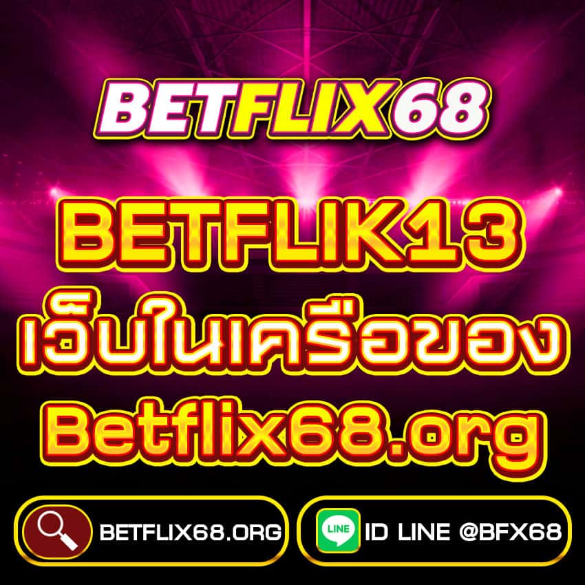 Betflik13-pro-Betflix68.org